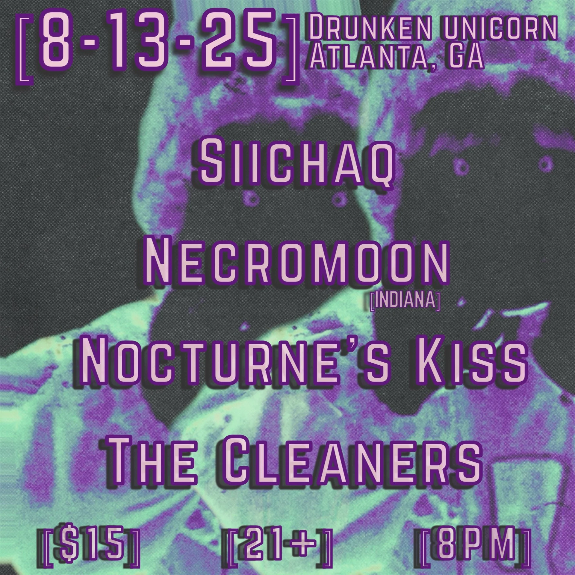 Siichaq, Necromoon, Nocturne’s Kiss, The Cleaners