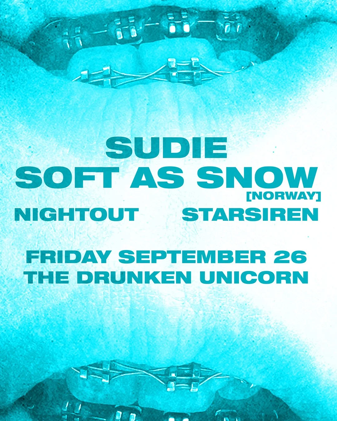 Sudie, Soft as Snow, Nightout, Starsiren