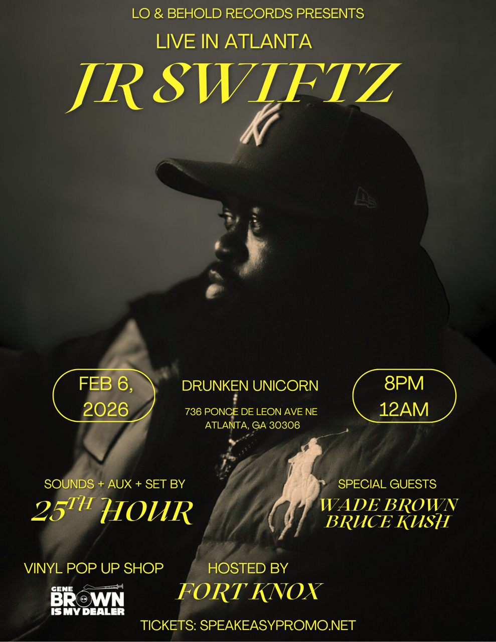 JR Swiftz, Wade Brown, Bruce Kush, 25th Hour, Hosted by Fort Knox, Vinyl Pop Up Shop from Gene Brown