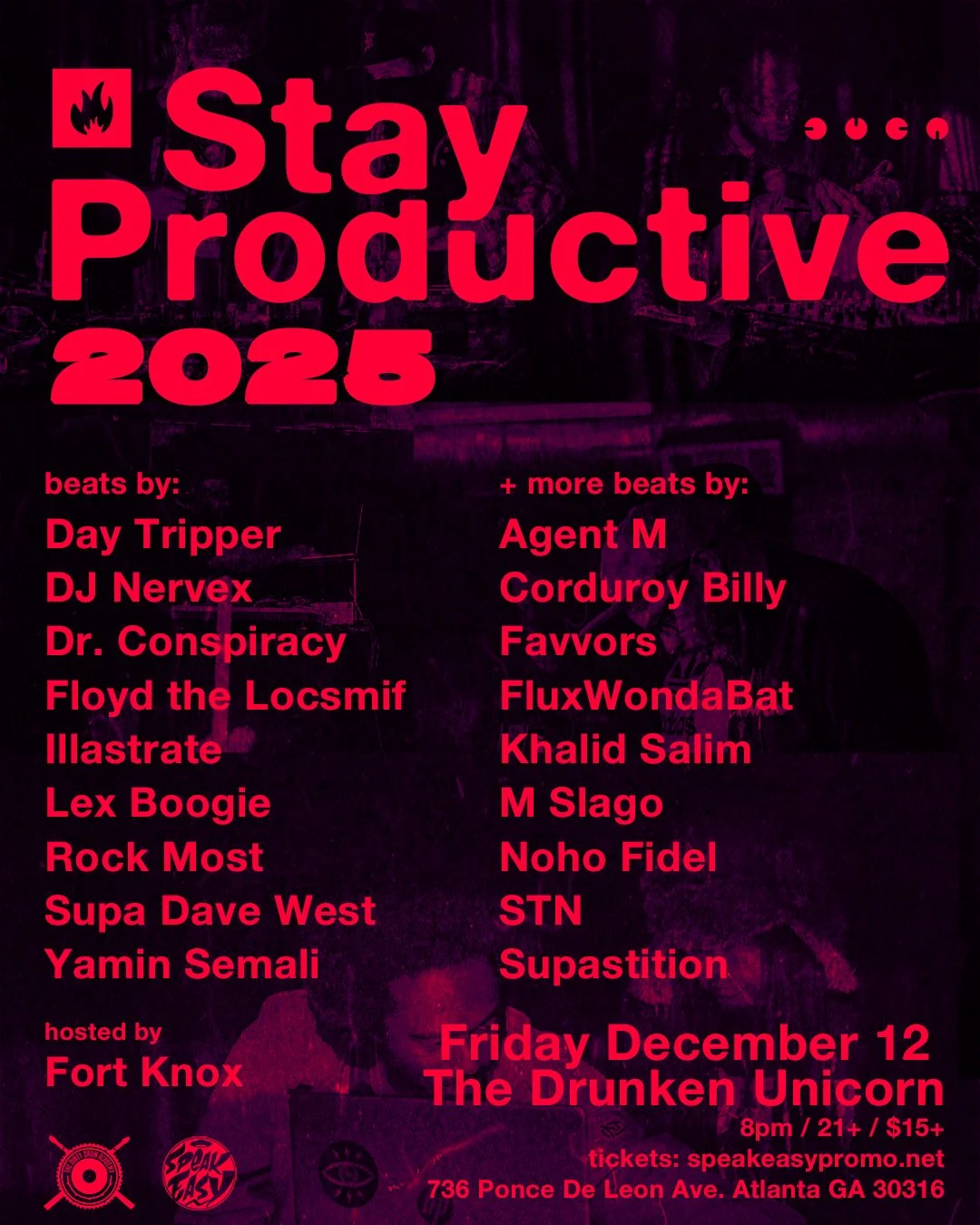 Stay Productive 2025: Day Tripper, DJ Nervex, Dr. Conspiracy, Floyd the Locsmif, Illastrate, Lex Boogie, Rock Most, Supa Dave West, Yamin Semali, hosted by Fort Knox