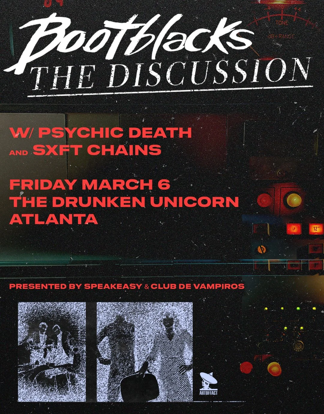 Bootblacks, The Discussion, Psychic Death, Sxft Chains