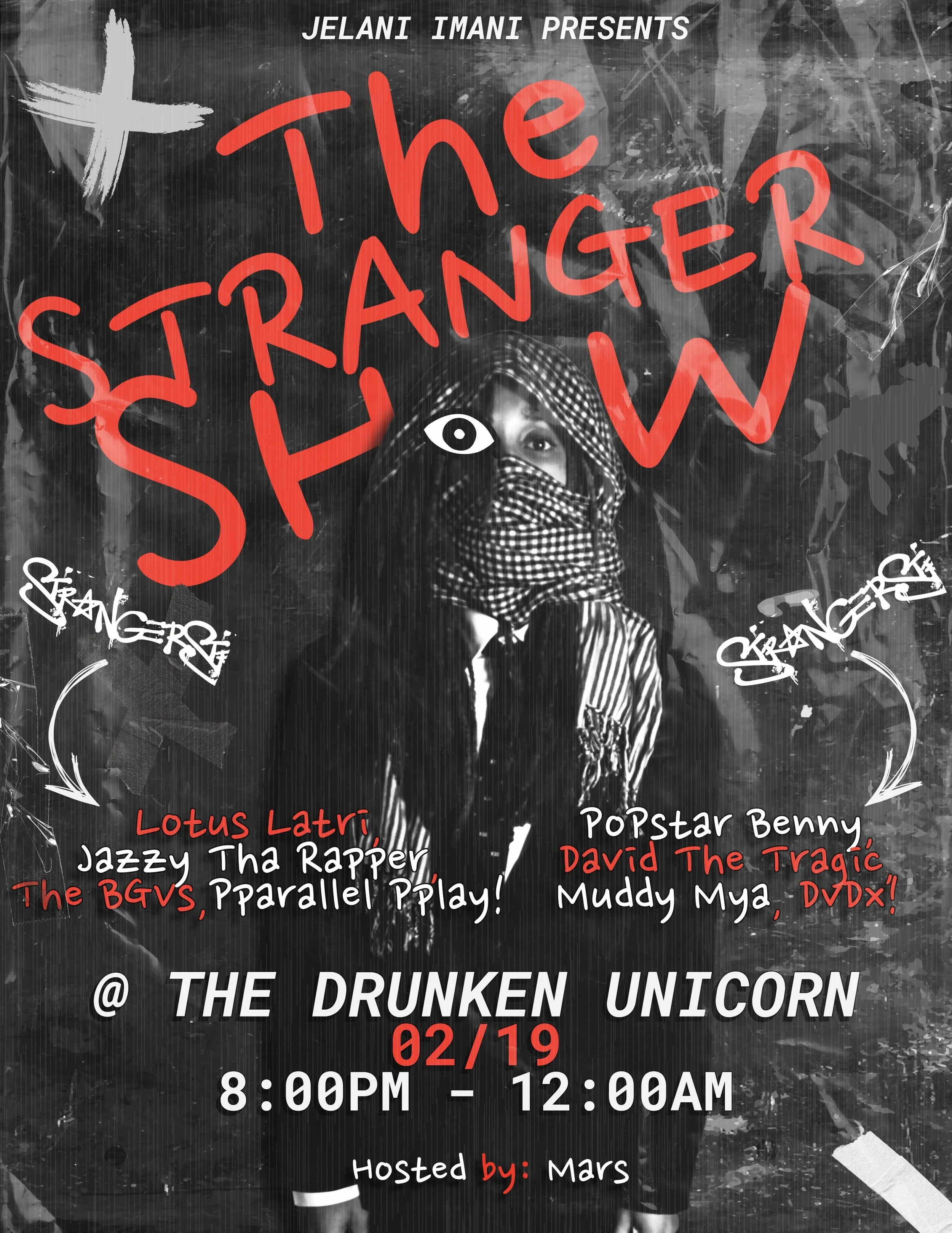 The Stranger Show w/ Lotus Latri, Popstar Benny, Jazzy the Rapper, David the Tragic, The BGVS, Pparallel Pplay, MuddyMya, DVDx!Hosted by The Don Coogi