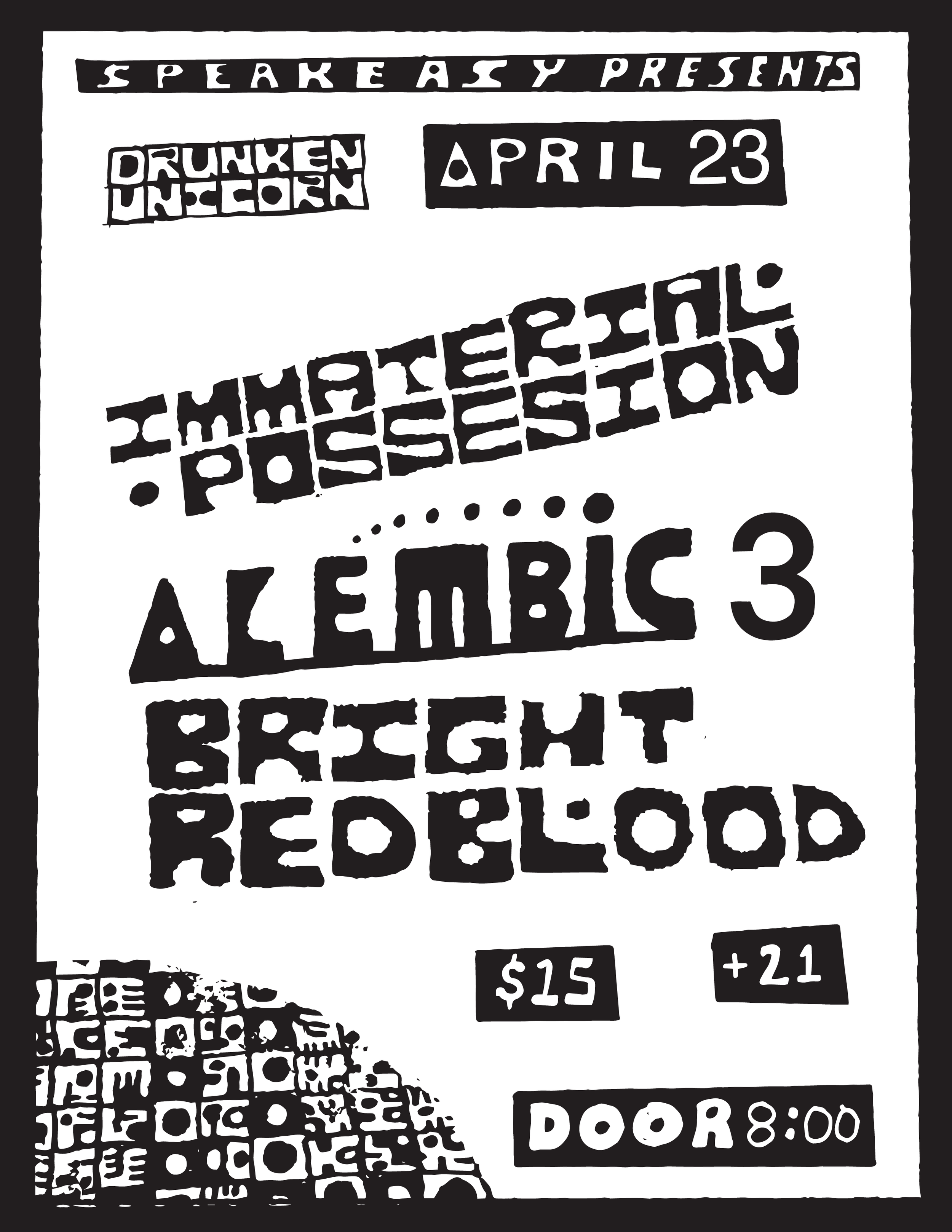 Immaterial Possession, Alembic 3, Bright Red Blood