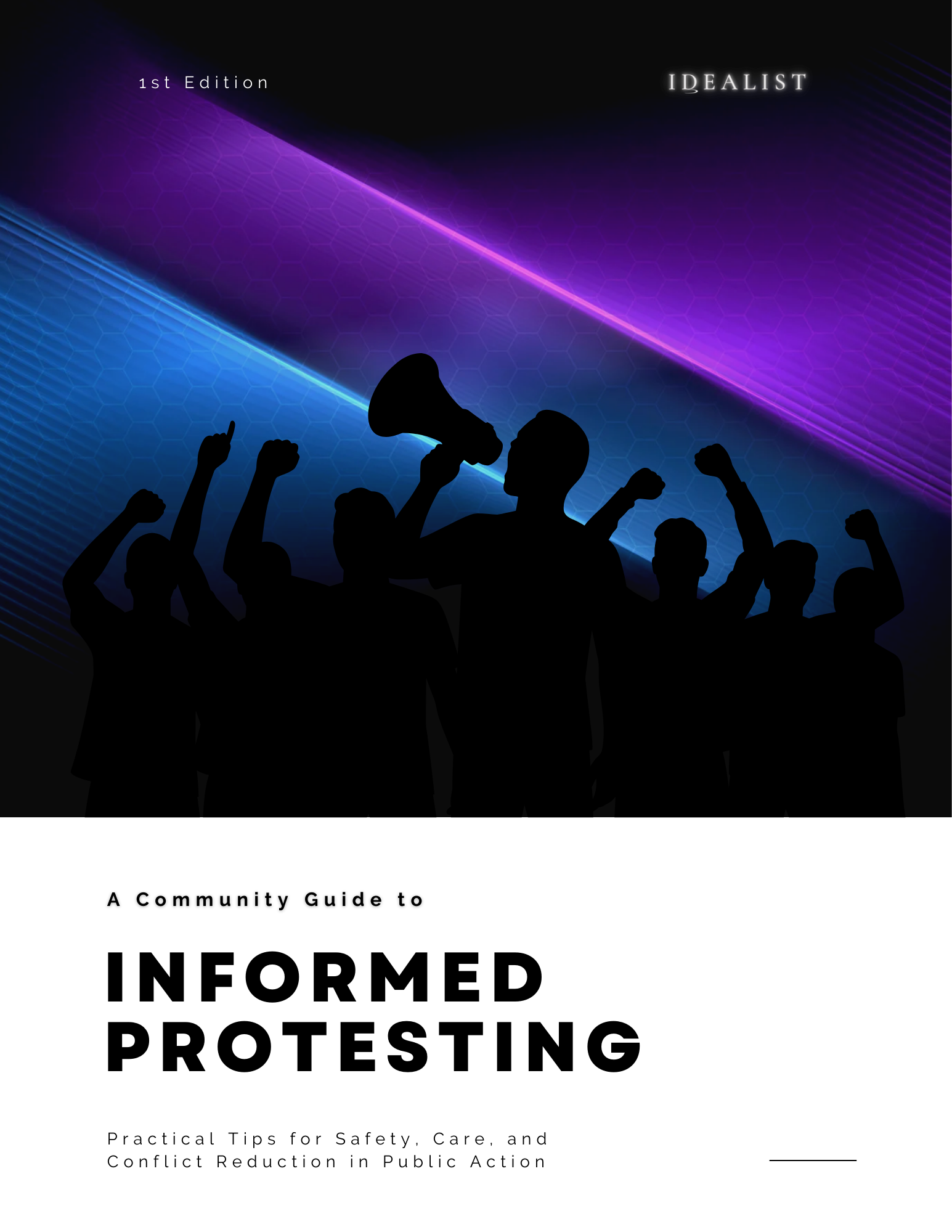  A Community Guide to: Informed Protesting