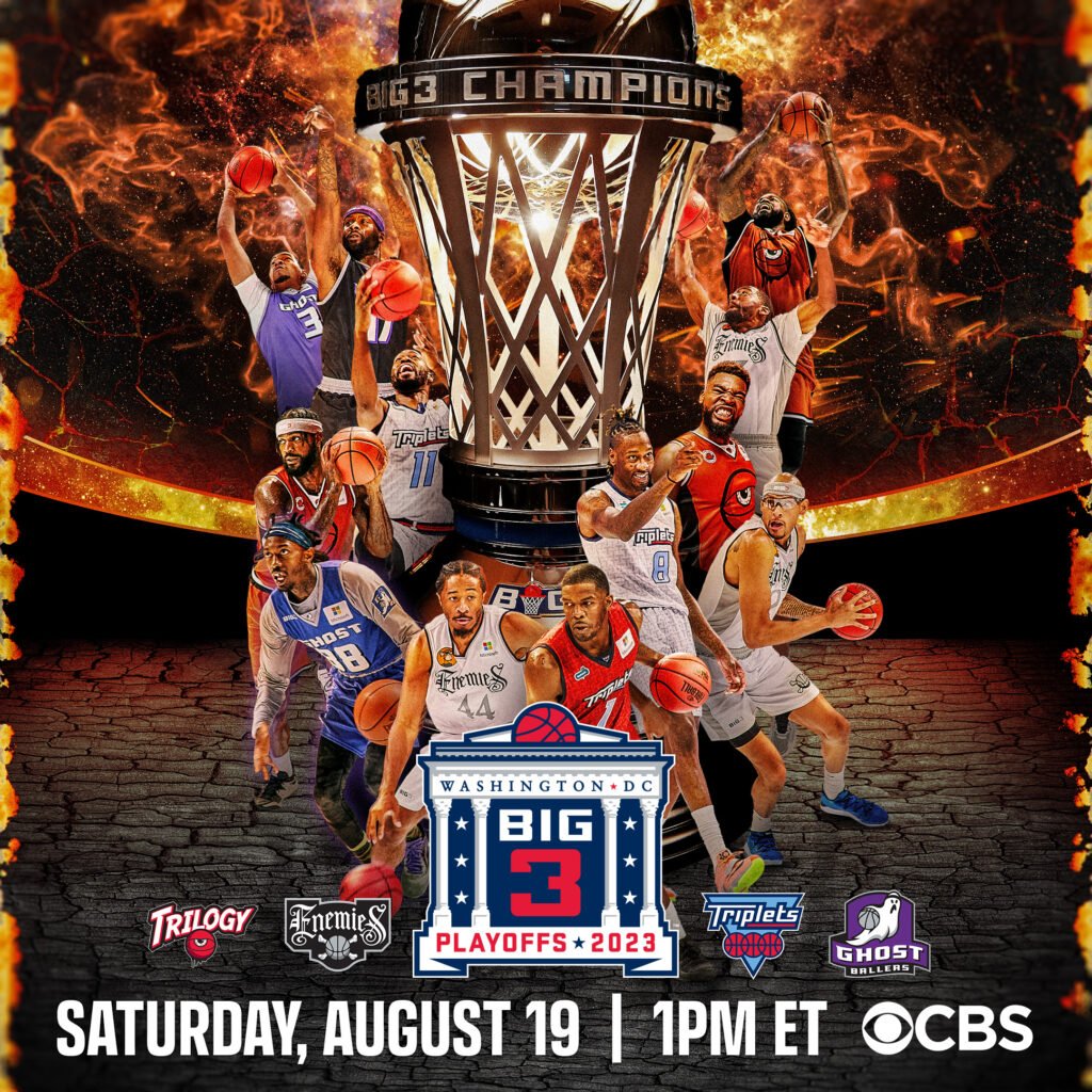 Promotional poster for the Washington DC Big 3 Playoffs 2023 featuring basketball players in action around a large basketball hoop in front of a fiery background. The event is scheduled for Saturday, August 19 at 1 PM ET and broadcast on CBS, with various team logos at the bottom.