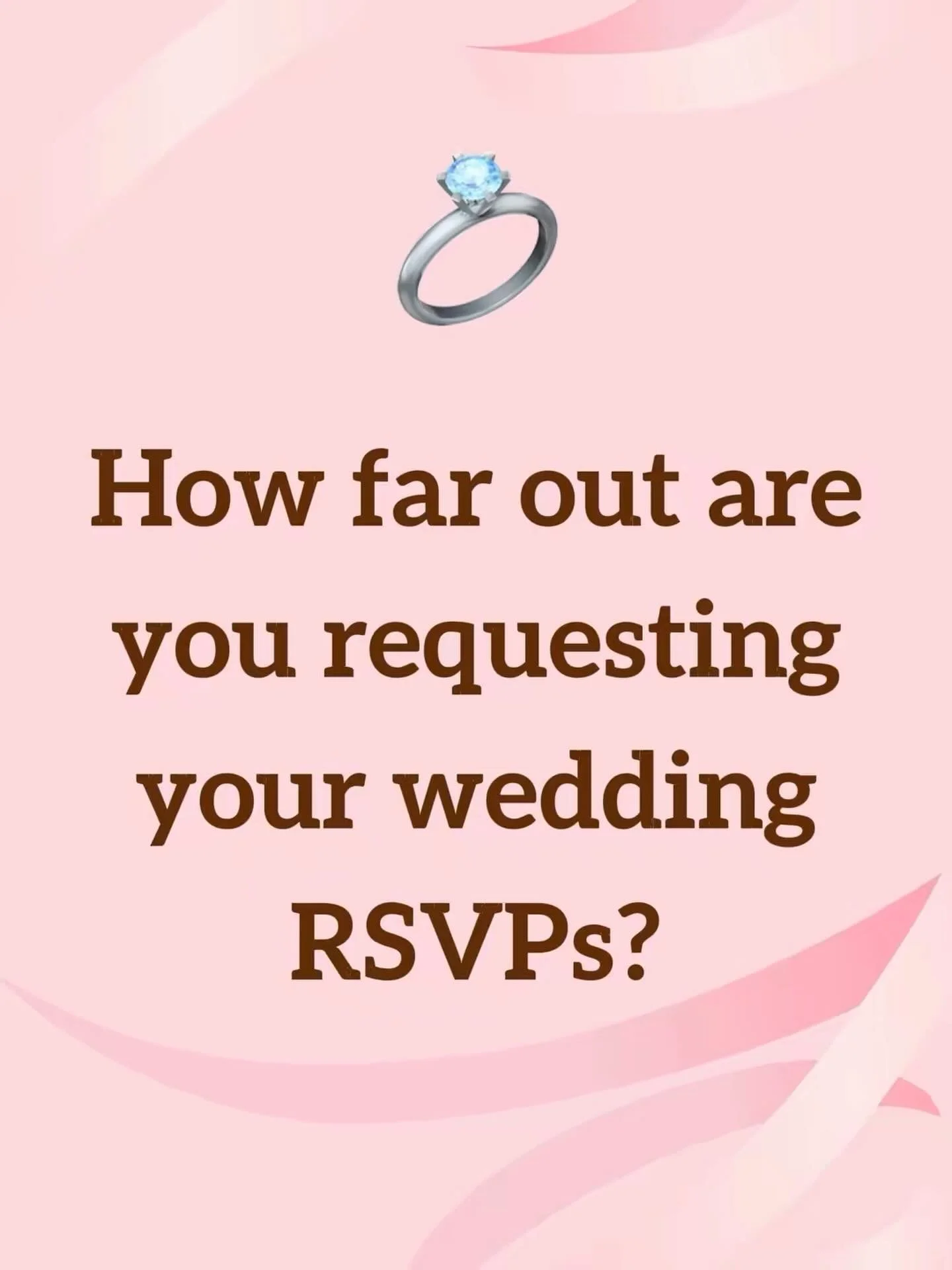 How far out are you requesting your wedding RSVPs?
 
How to get your wedding guests to RSVP early. 

1. Send save-the-dates early 
2. Provide online RSVP options 
3. See an early and clear deadline 
4. Provide exciting details about the event and ven