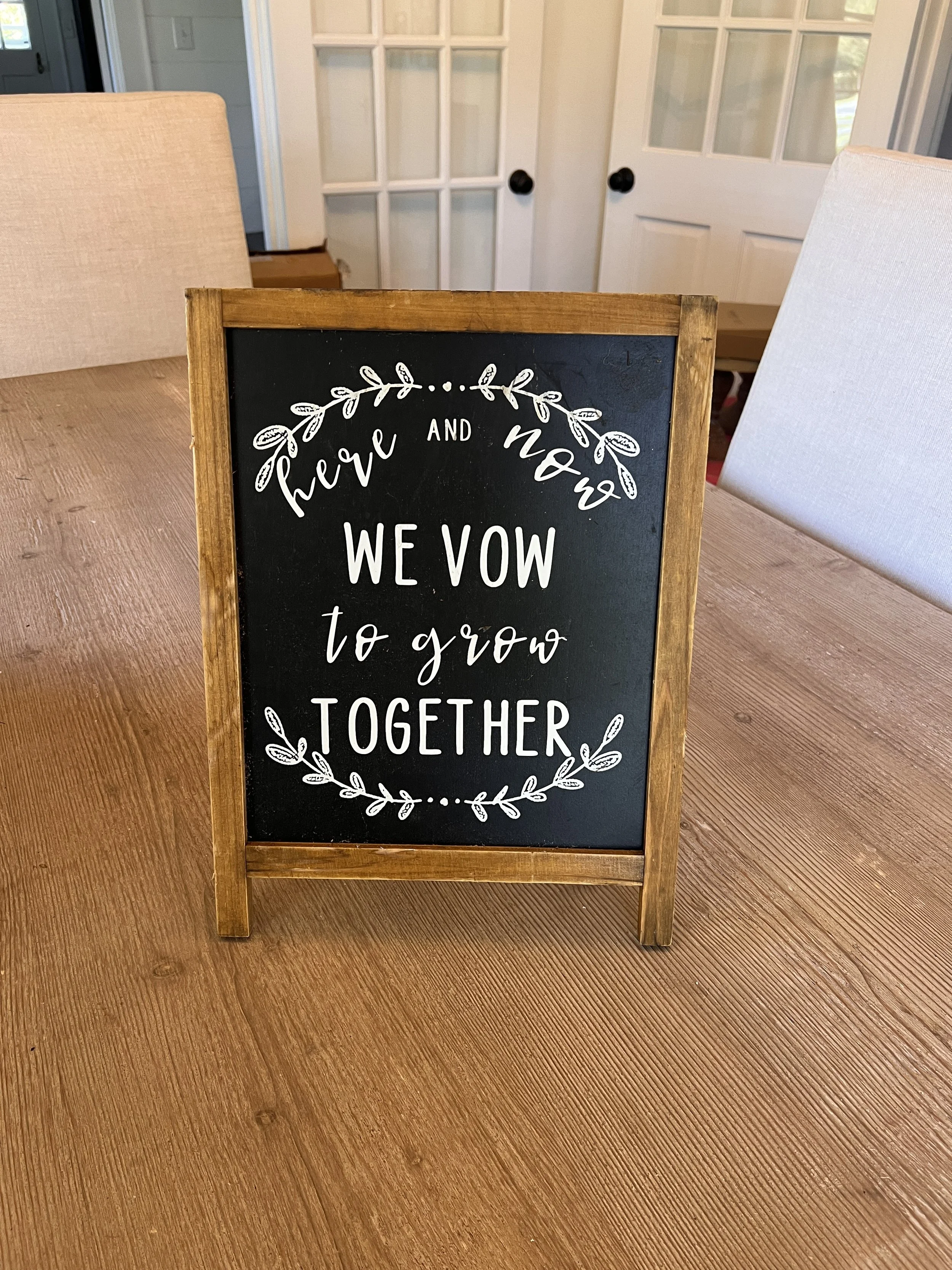 Standing Easel Sign "We vow to grow together" for wedding decoration