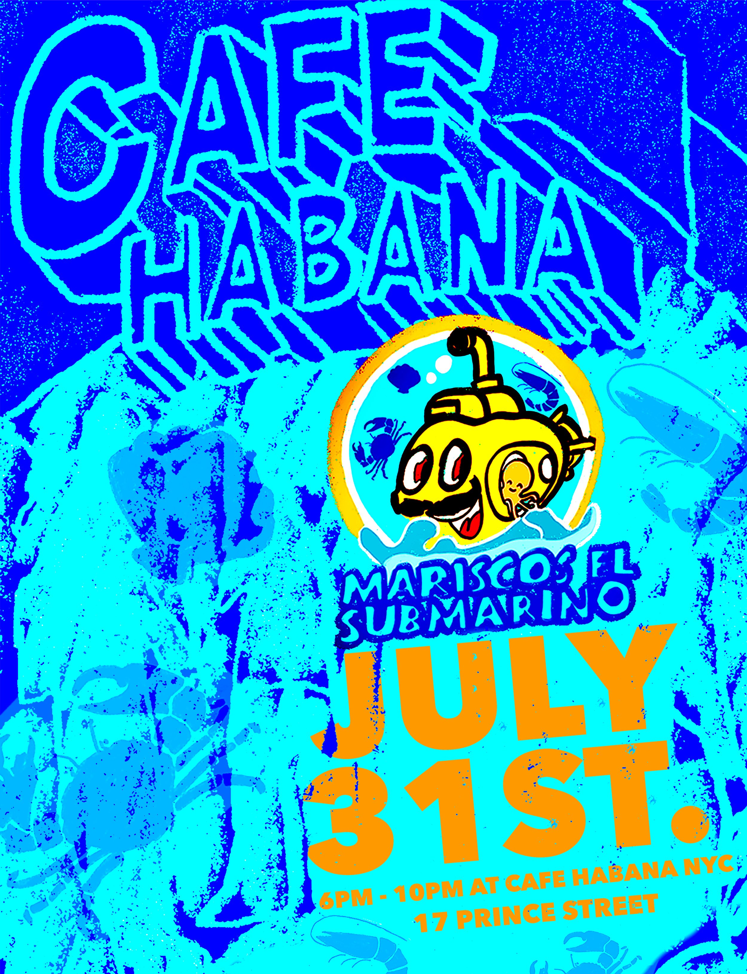 CafeHabanaXMariscosElSubmarino_Flier.jpg