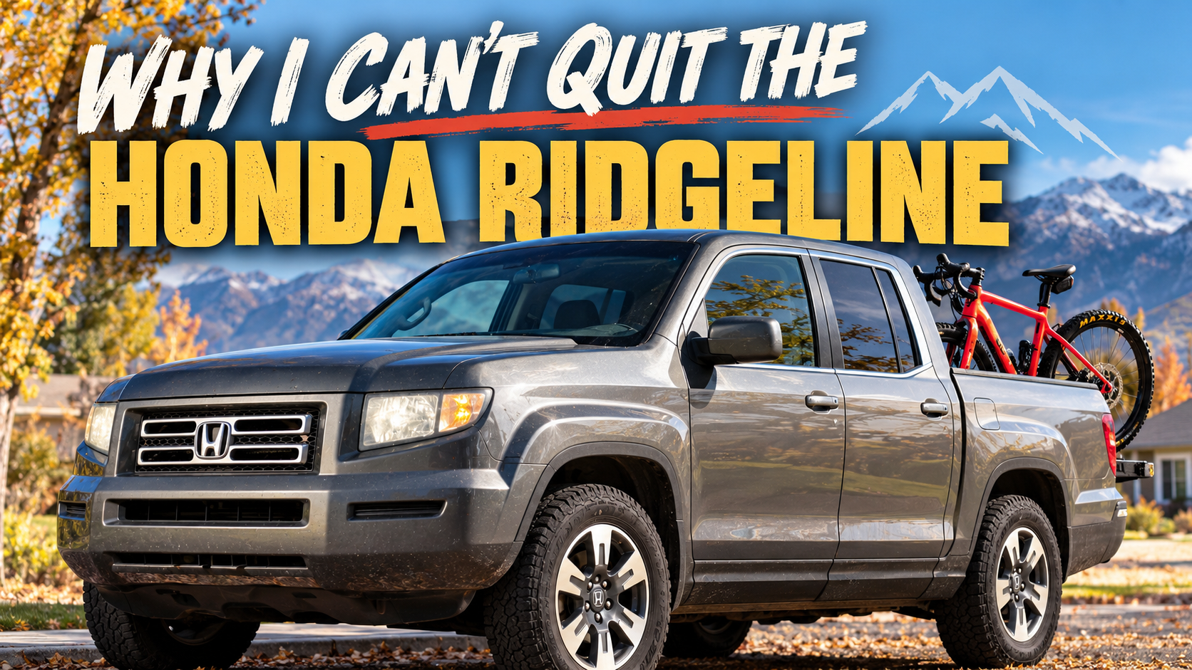 Honda’s Ridgeline: A Funny-Looking Truck I Can’t Quit