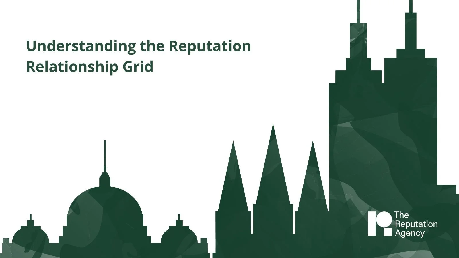 Understanding the Reputation Relationship Grid — The Reputation Agency
