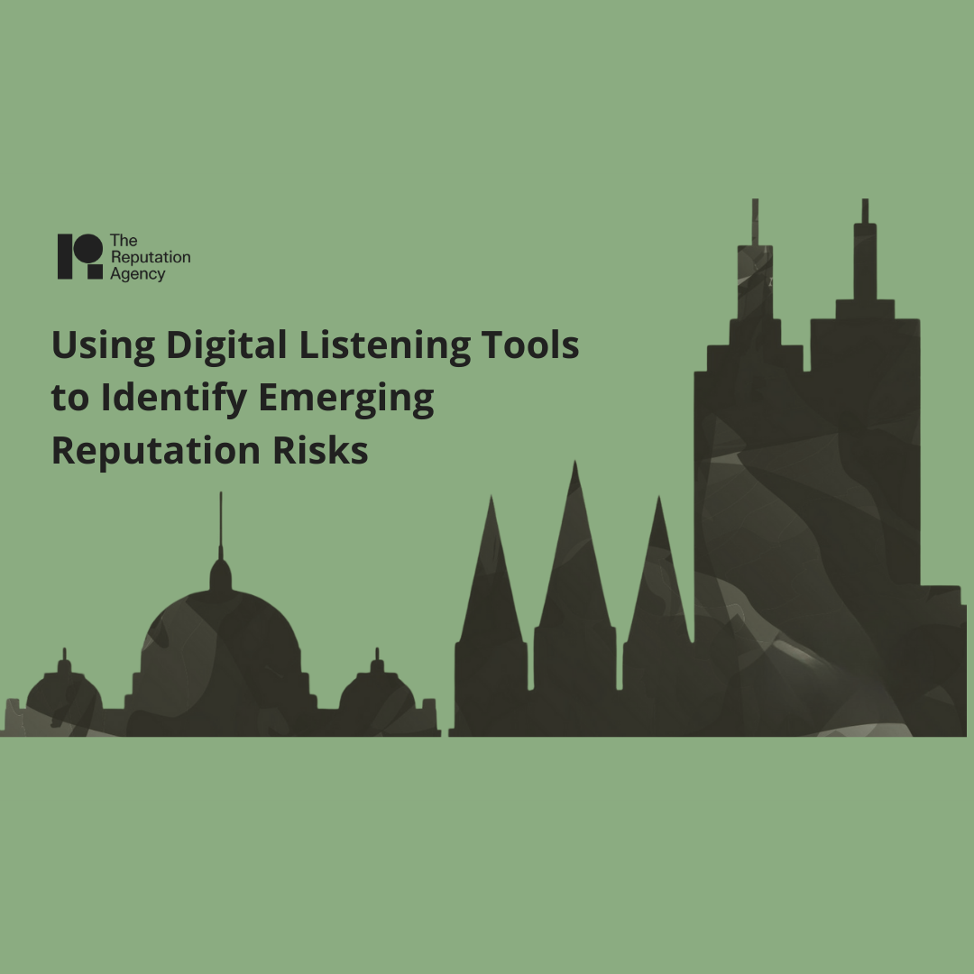 Using Digital Listening Tools to Identify Emerging Reputation Risks