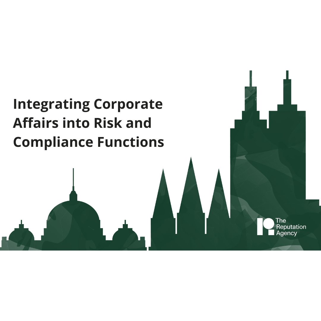 Integrating Corporate Affairs into Risk and Compliance Functions