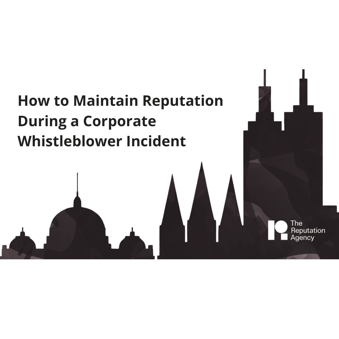 How to Maintain Reputation During a Corporate Whistleblower Incident