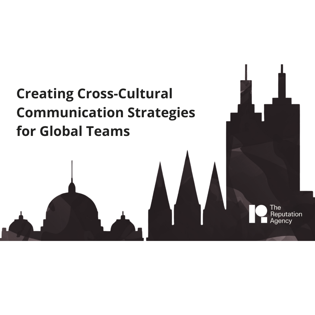 Creating Cross-Cultural Communication Strategies for Global Teams