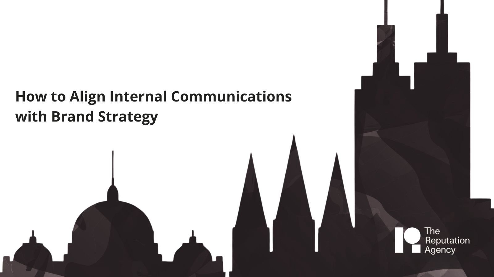 How to Align Internal Communications with Brand Strategy — The ...