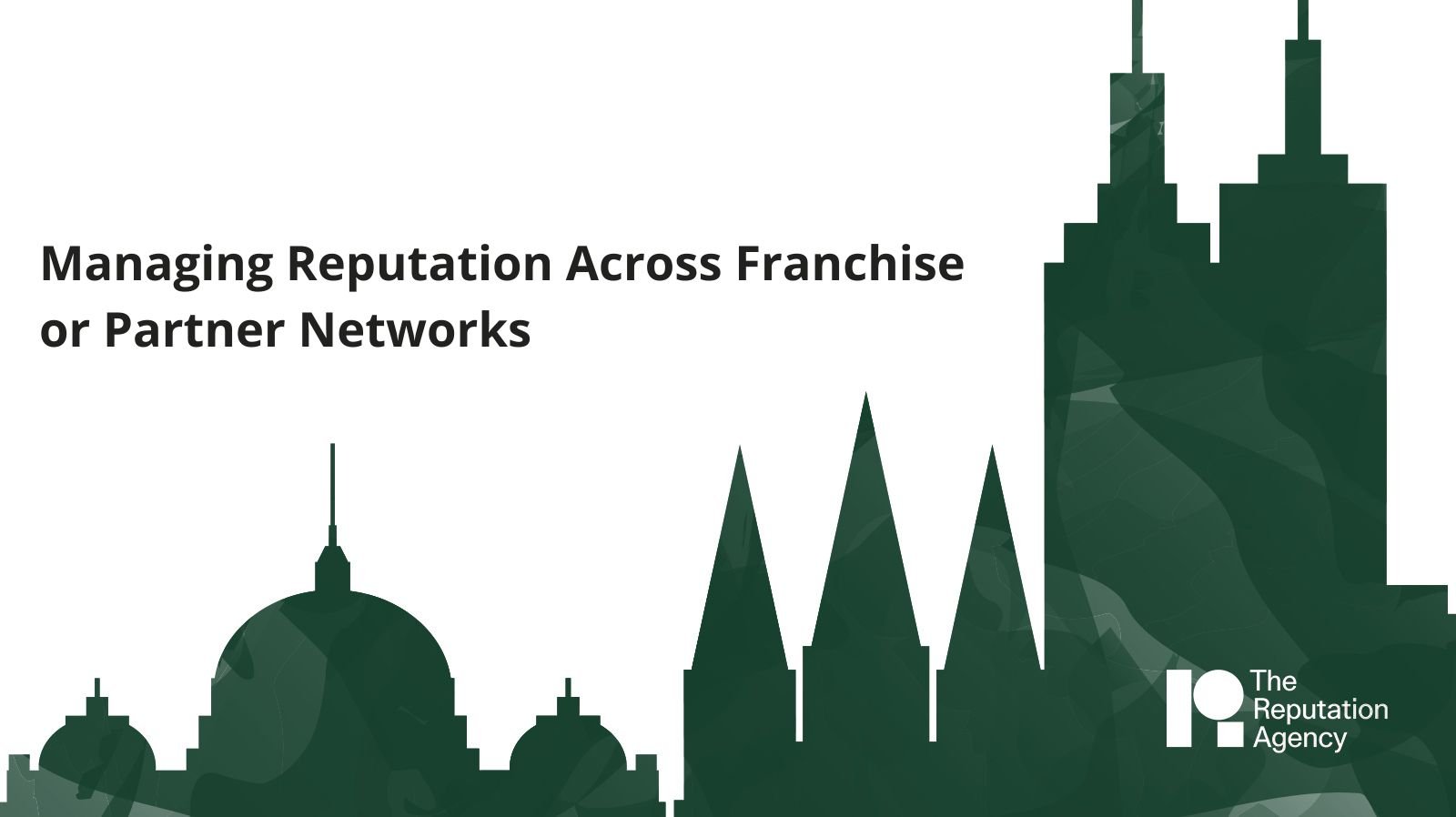 Managing Reputation Across Franchise or Partner Networks