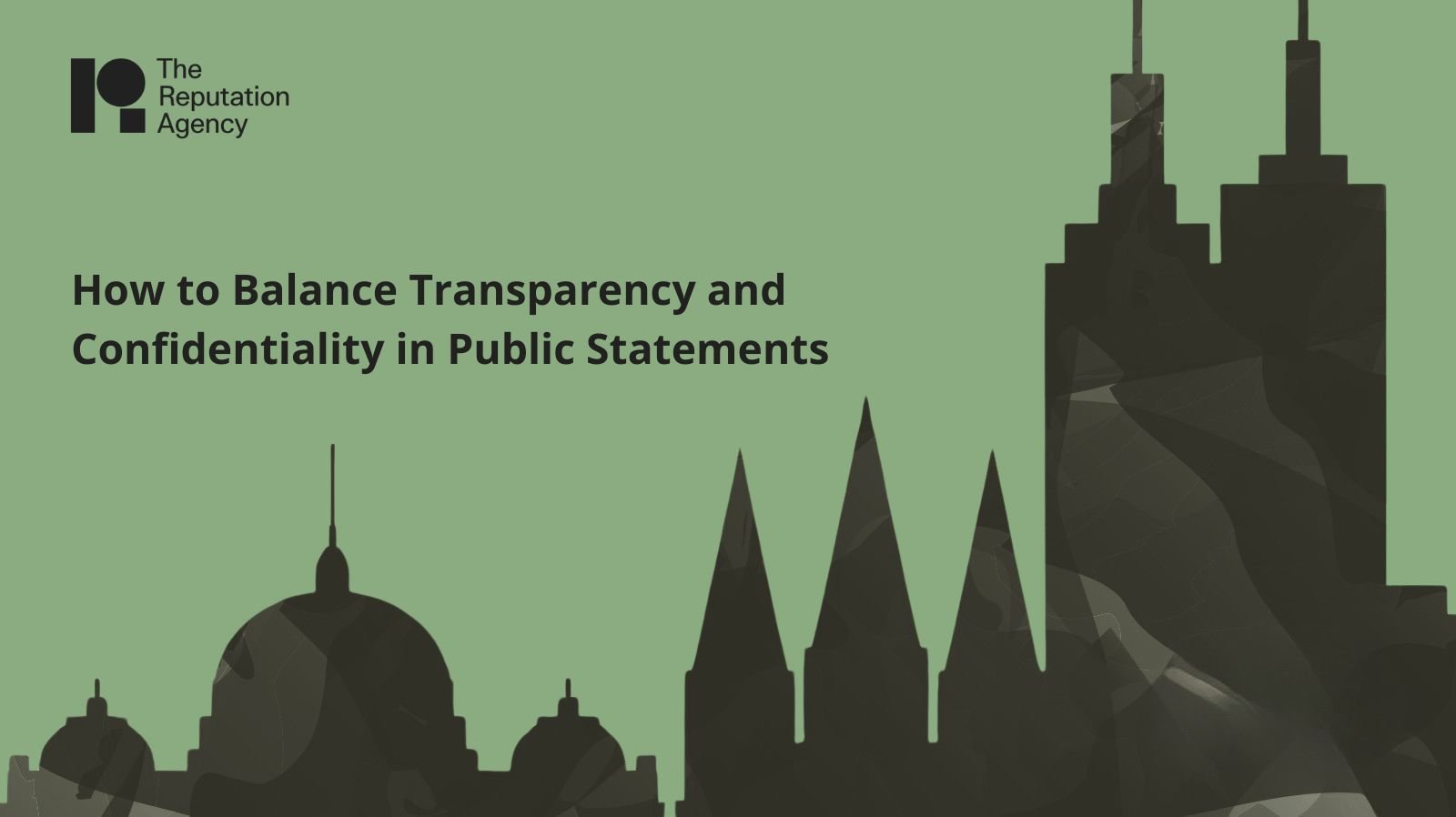 How to Balance Transparency and Confidentiality in Public Statements ...
