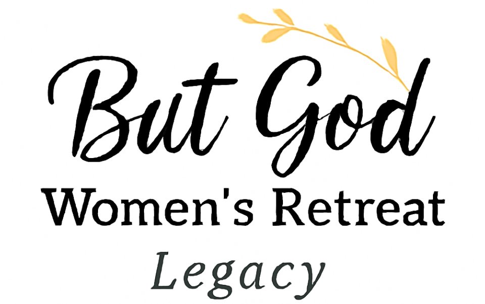 BUT GOD WOMEN'S RETREAT