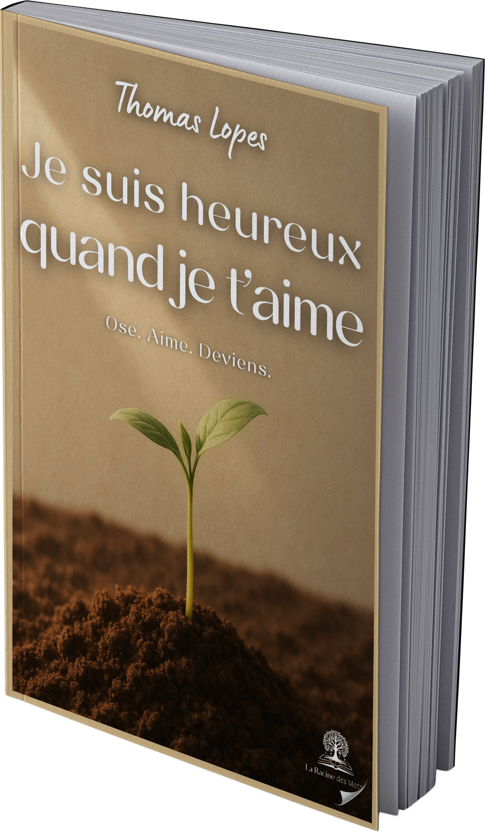 Je suis heureux quand je t'aime I Ose, Aime, Deviens