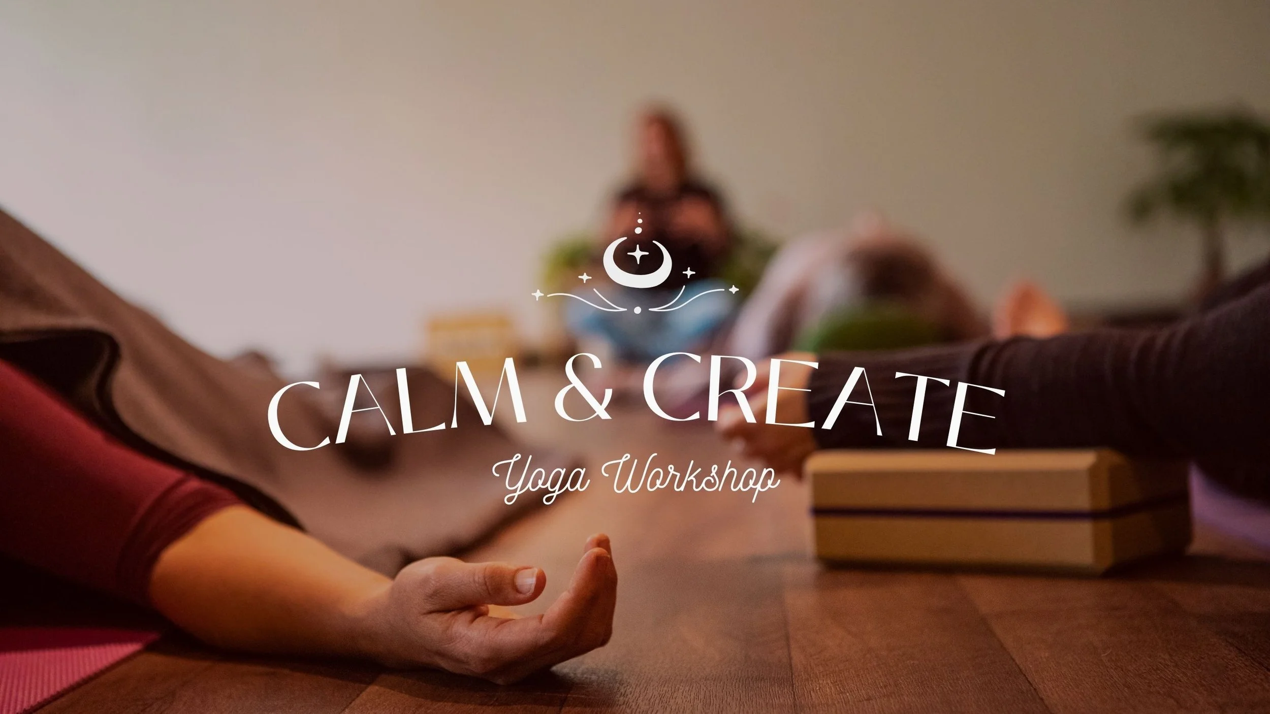 Calm & Create Yoga Workshop
