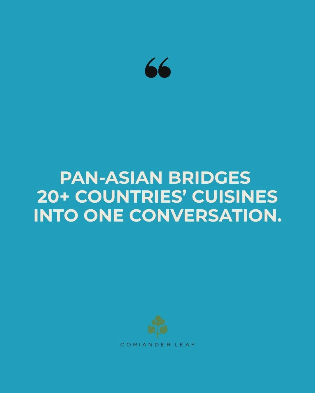 Pan-Asian &ne; just Indian or Thai. Dive into the flavours of Asia, from Turkey to Japan.

#panasiannotjustindian  #CulturalInsights #corianderleafsg #PanAsianDefined