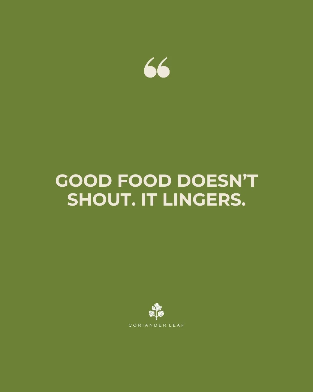 At Coriander Leaf, we focus on flavours that stay with you long after the meal ends. Think subtle, layered, thoughtful, definately conversation starters. 

 #corianderleafsg #addictivelyasian #PanAsian #foodphilosophy