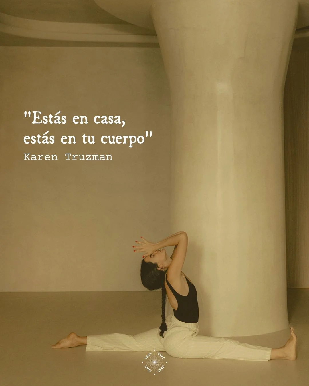 &iexcl;La frase de nuestra querida Karen!

Encu&eacute;ntrala en @karentruzman y en sus clases de:
-Playdate Vinyasa
Martes, 18:00 h en Casa Kavi.

Un espacio para jugar, explorar y volver al cuerpo desde la curiosidad. &iquest;Te animas?
-
A quote f