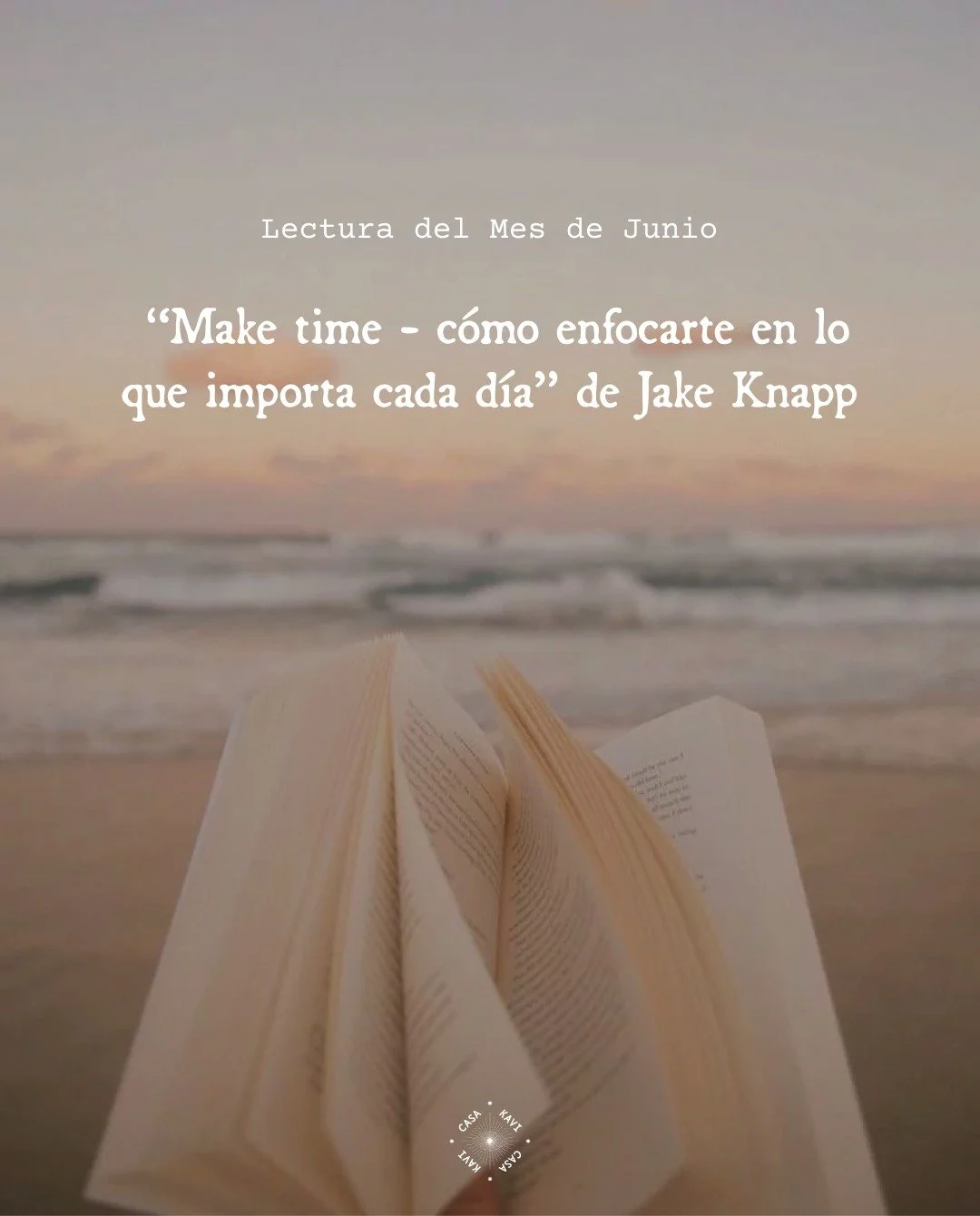 📚✨ Este mes sumergimos el libro de Make Time: C&oacute;mo enfocarte en lo que importa cada d&iacute;a, de Jake Knapp.

Una lectura pr&aacute;ctica e inspiradora para quienes buscan recuperar el control de su tiempo, encontrar m&aacute;s claridad y d