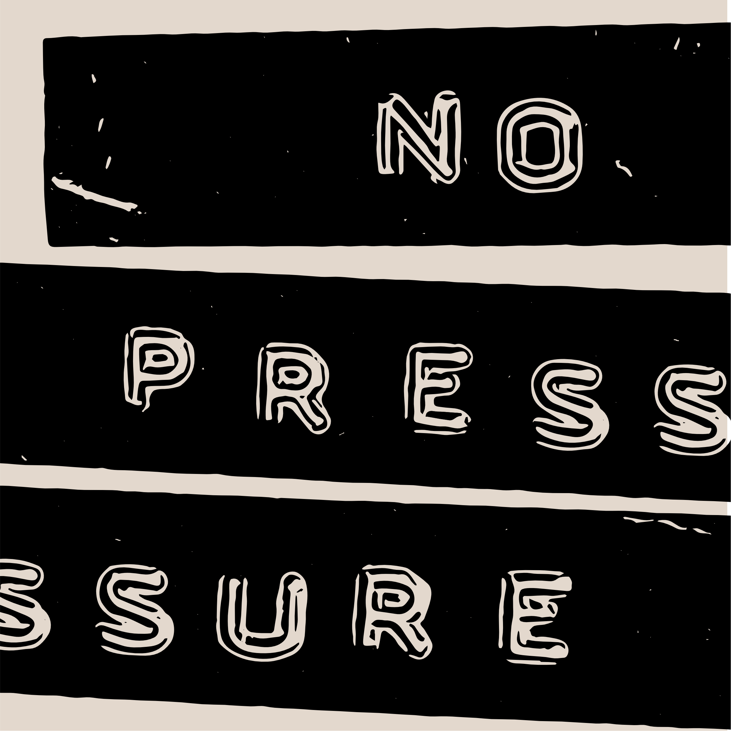 Loose Tuesday Label graphic detail — No Pressure text, bold type on cream