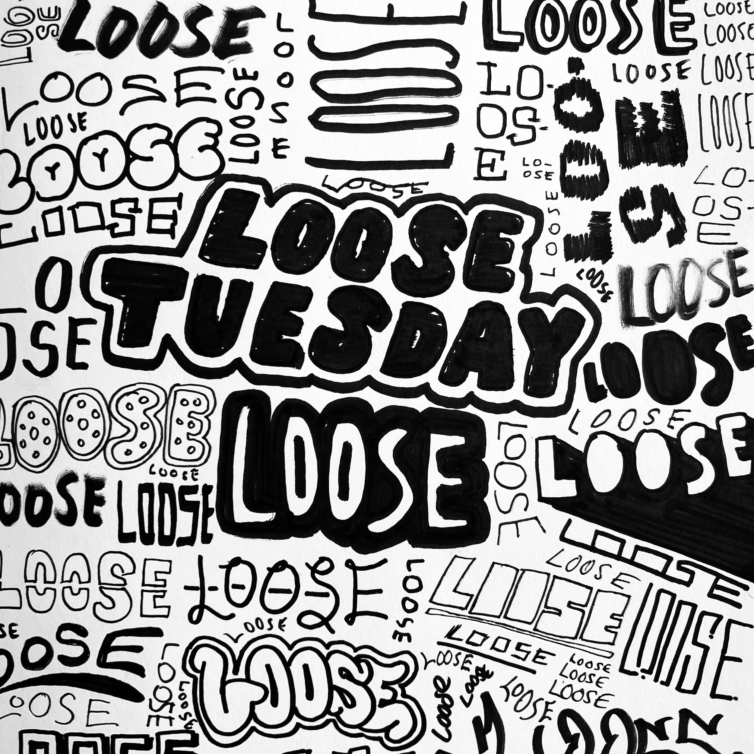 Black and white scan of a sketchbook page with hand drawn 'loose tuesday' wording variants.