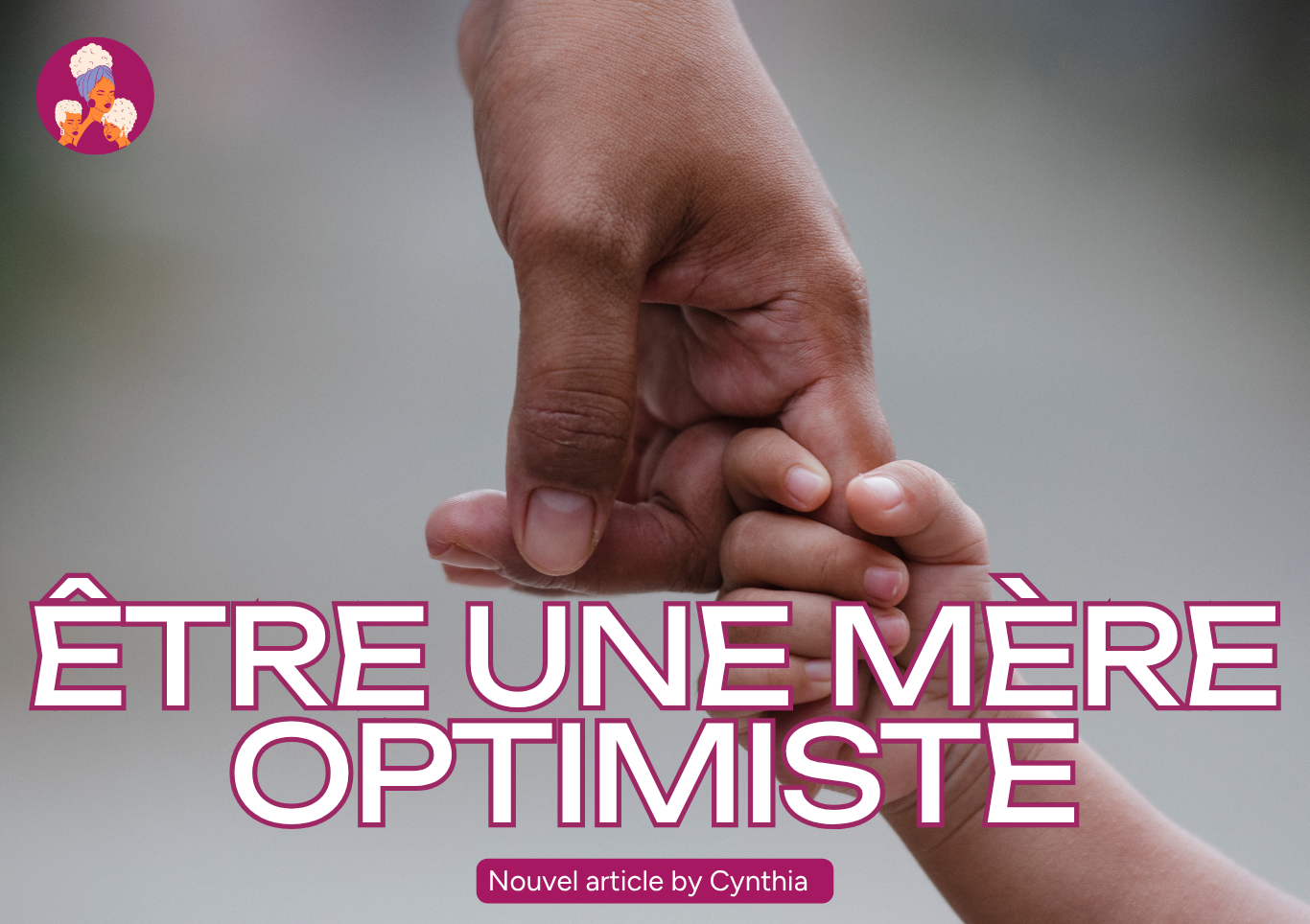 Être une mère optimiste