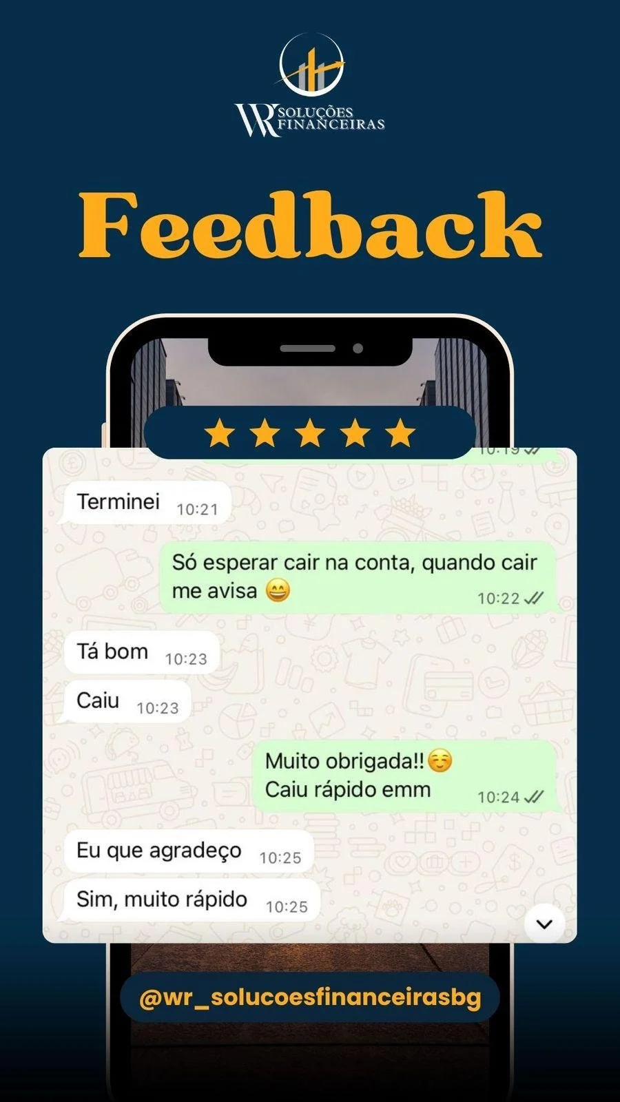 Imagem de uma tela de celular exibindo uma conversa de WhatsApp com avaliações positivas, acima de um gráfico de estrelas e o texto "Feedback" em destaque, promovendo soluções financeiras.