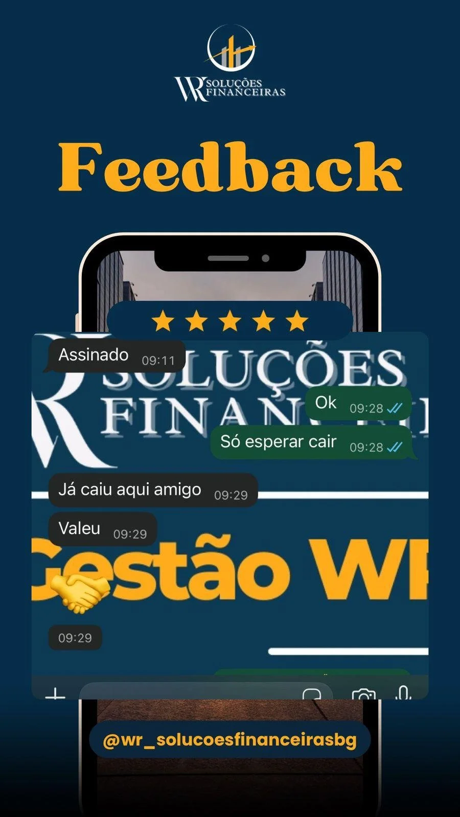 Imagem promocional de uma empresa de soluções financeiras com a palavra 'Feedback' em destaque, mostrando uma conversa de WhatsApp sobre uma entrega de serviço, com avaliações, assinatura e mensagens de confirmação.