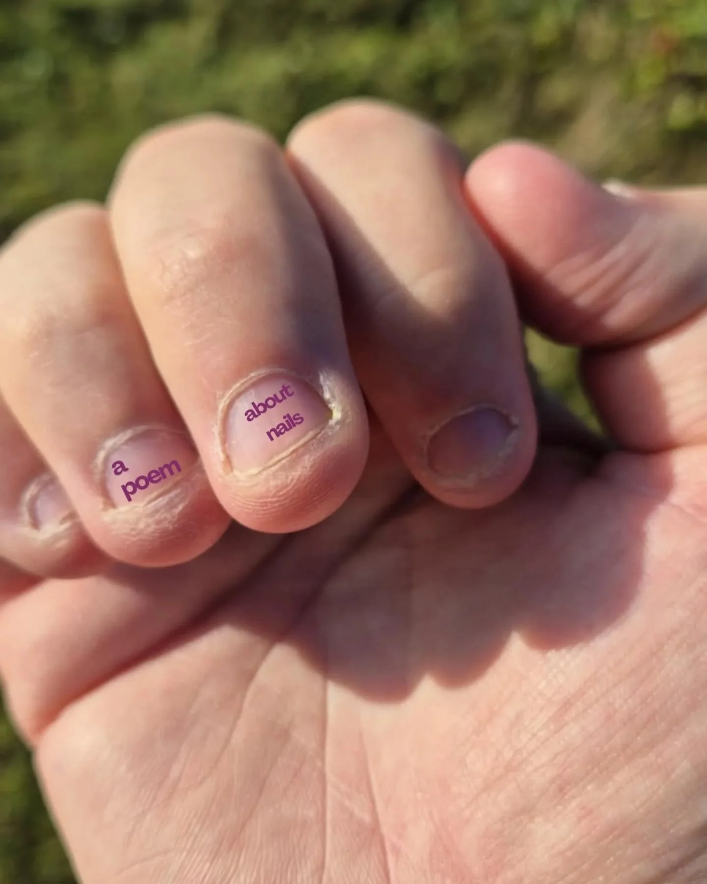 Noticed my nails were growing. Got overly sentimental about it. Bon appetite.

i cannot call it a great reemergence 
or announce with any wide-smile performance 
that the wind does not still catch the back of my throat
with a choking chill 
or
that t