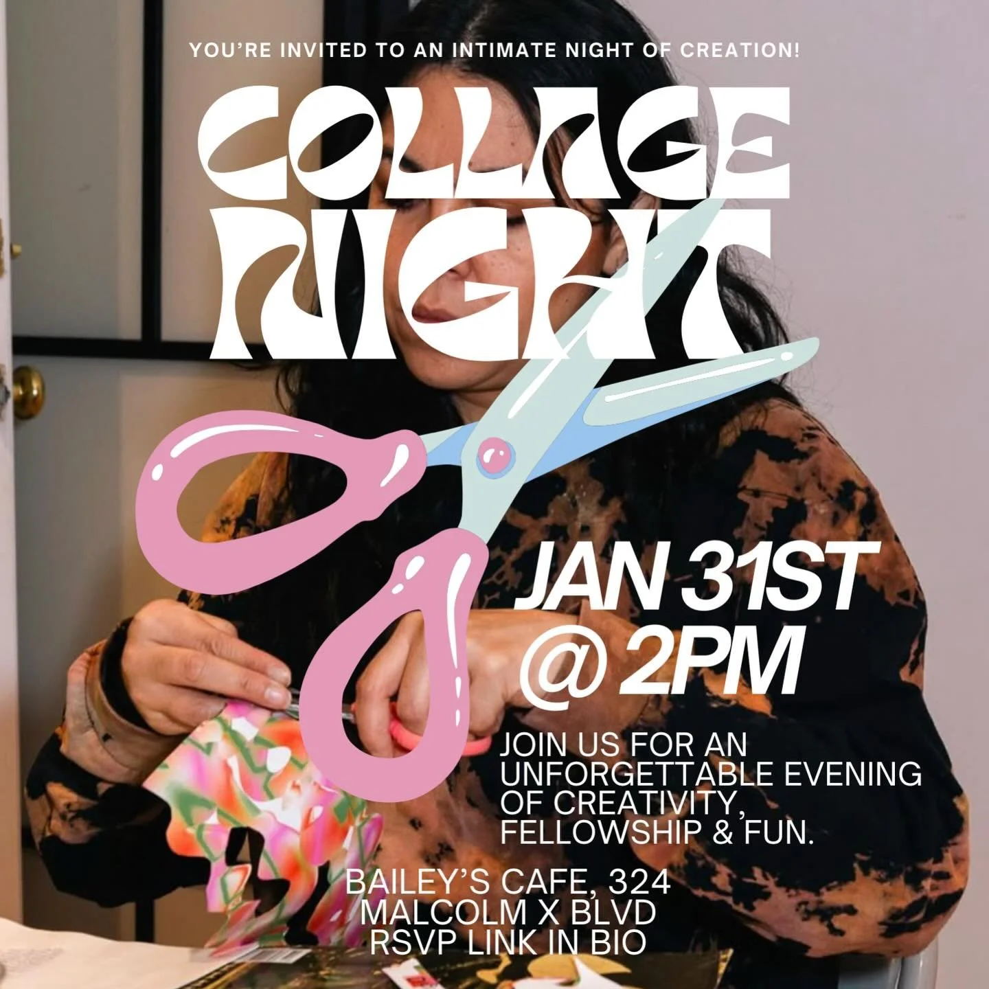 Collage Night is back on Jan. 31st at Bailey&rsquo;s Cafe! 

Join fellow artists at 2pm to start 2026 off in an intimate relationship with Jesus through craft. Mediate on verses in the Bible using paper, markers, and vision led by the Spirit unique t