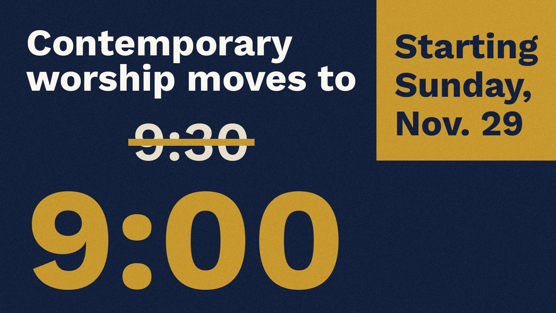 Contemporary Worship Moves to 9:00