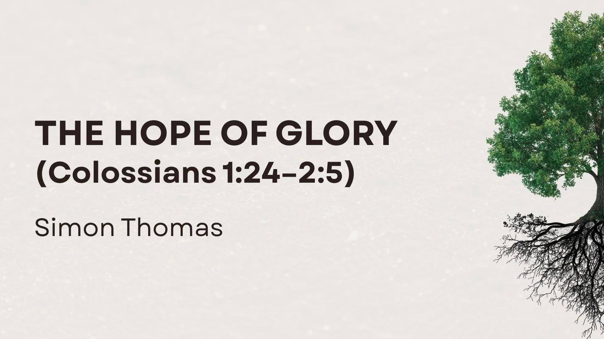 The Hope of Glory (Colossians 1.24–2.5)