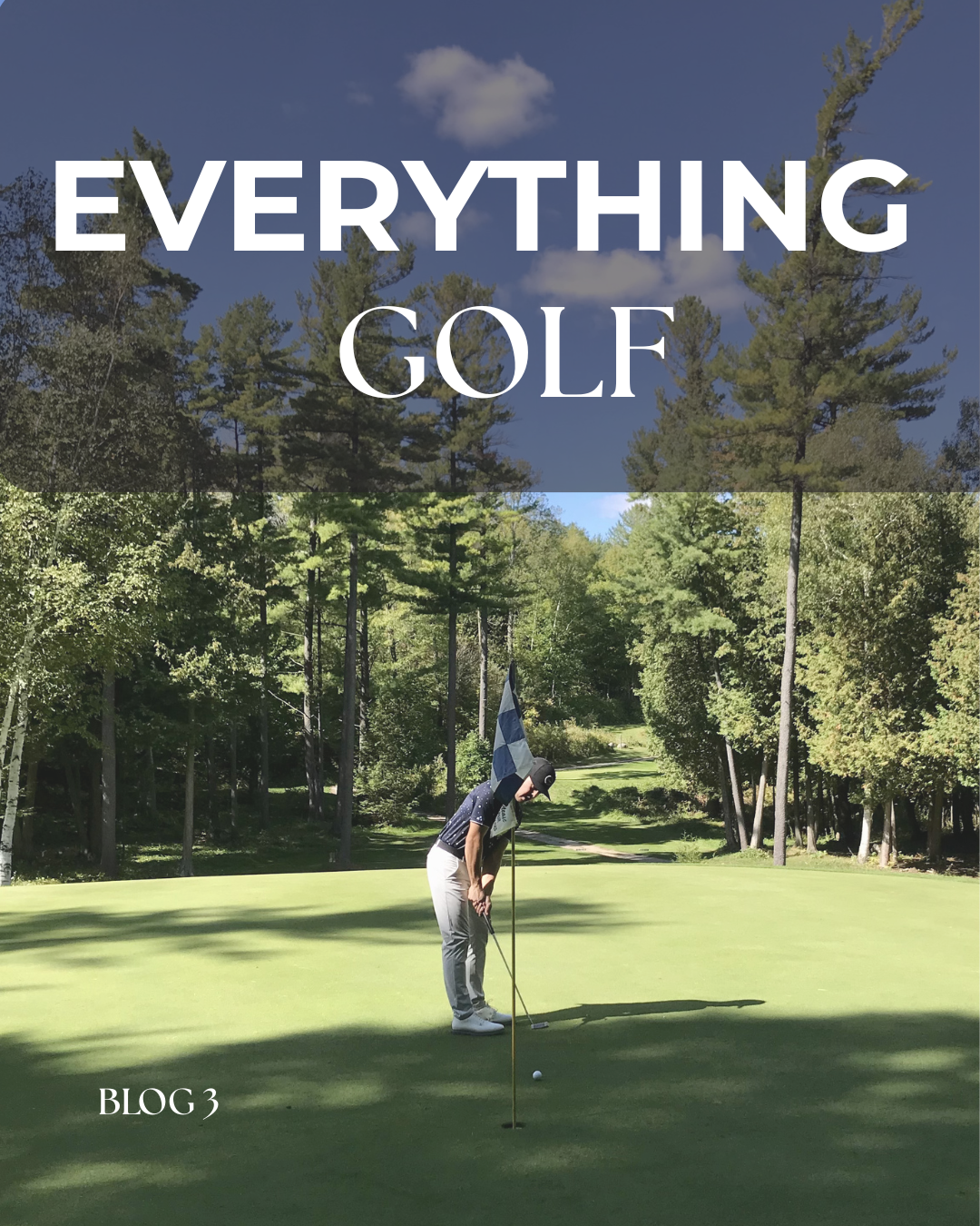 Blog 5: Everything Golf ⛳