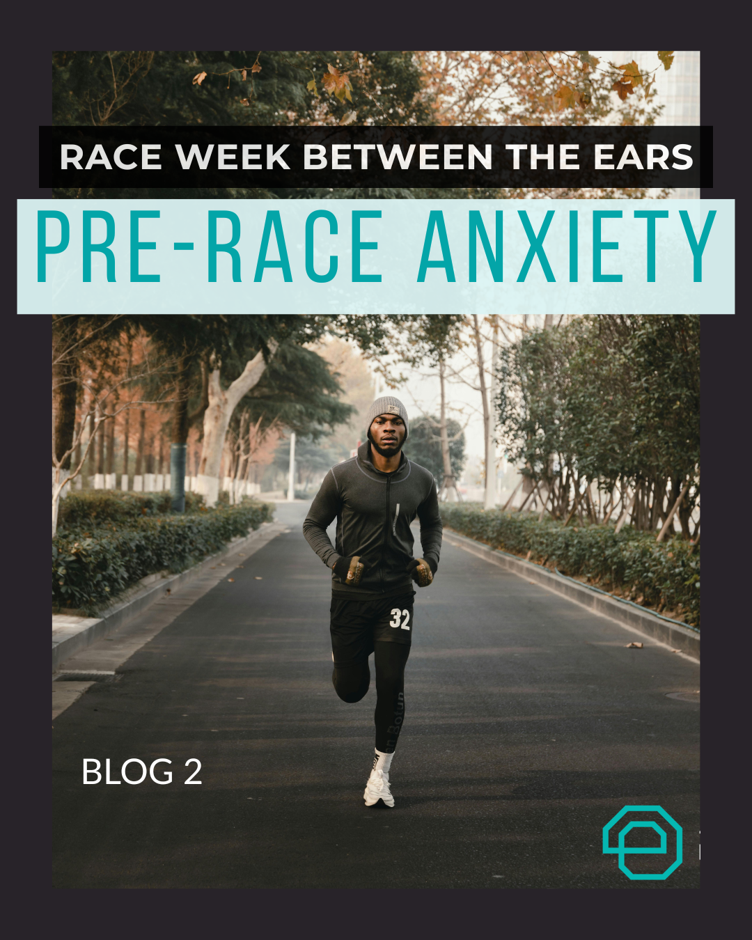 Blog 2: Race Week Between the Ears