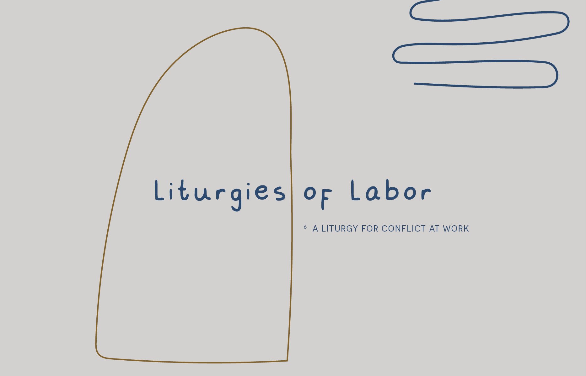 Liturgies of Labor: A Liturgy for Conflict at Work