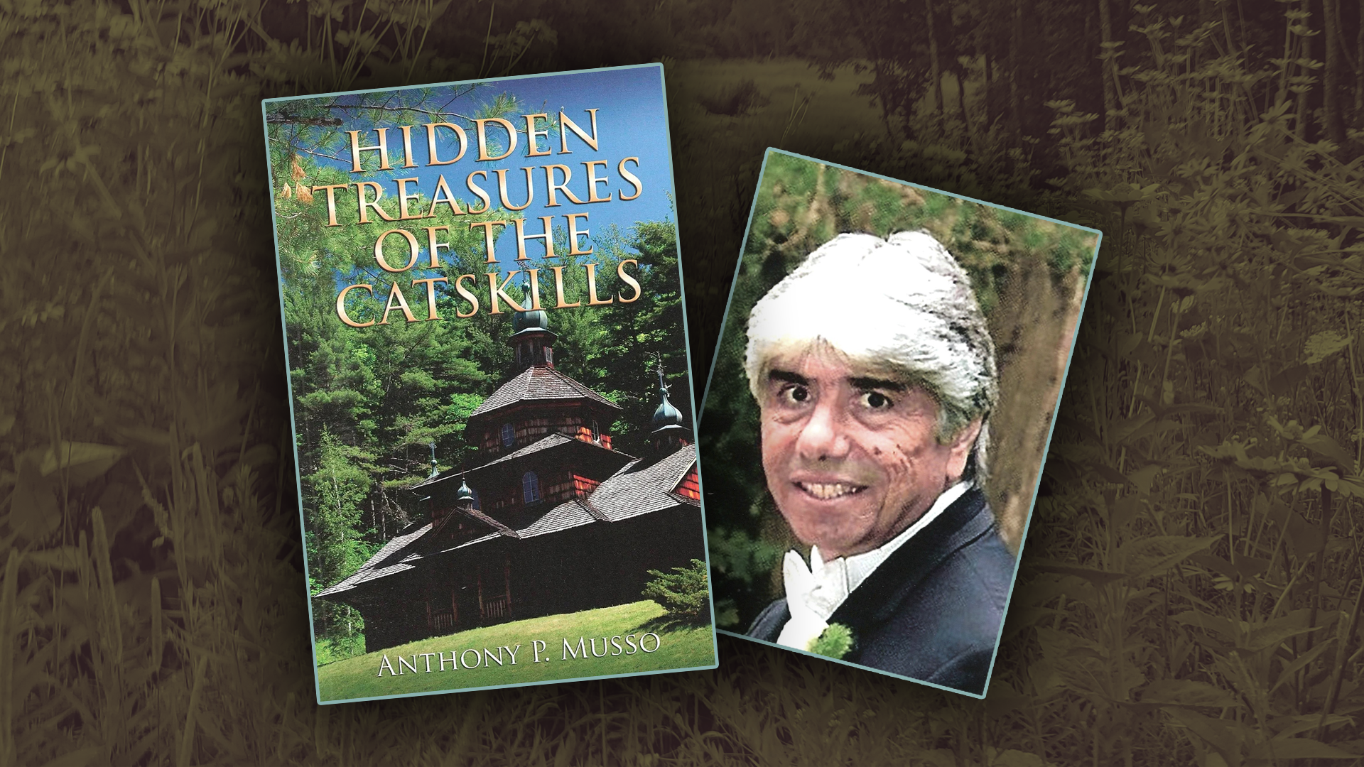 Hidden Treasures of the Catskills - with Anthony Musso - Wild Saturdays