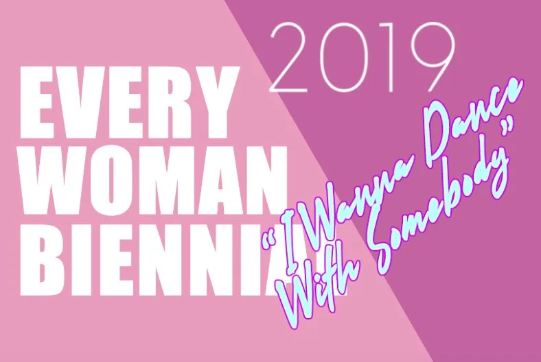 EVERY WOMAN BIENNIAL LA