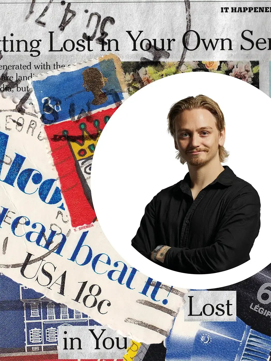 En collage av tidningsutklipp med en porträttbild av en man med blont hår, klädd i svart skjorta, placerad i mitten av collage. Utklippen inkluderar texter och färgglada bilder, inklusive en plustecknad bild av ett brev och ett foto av en byggnad.