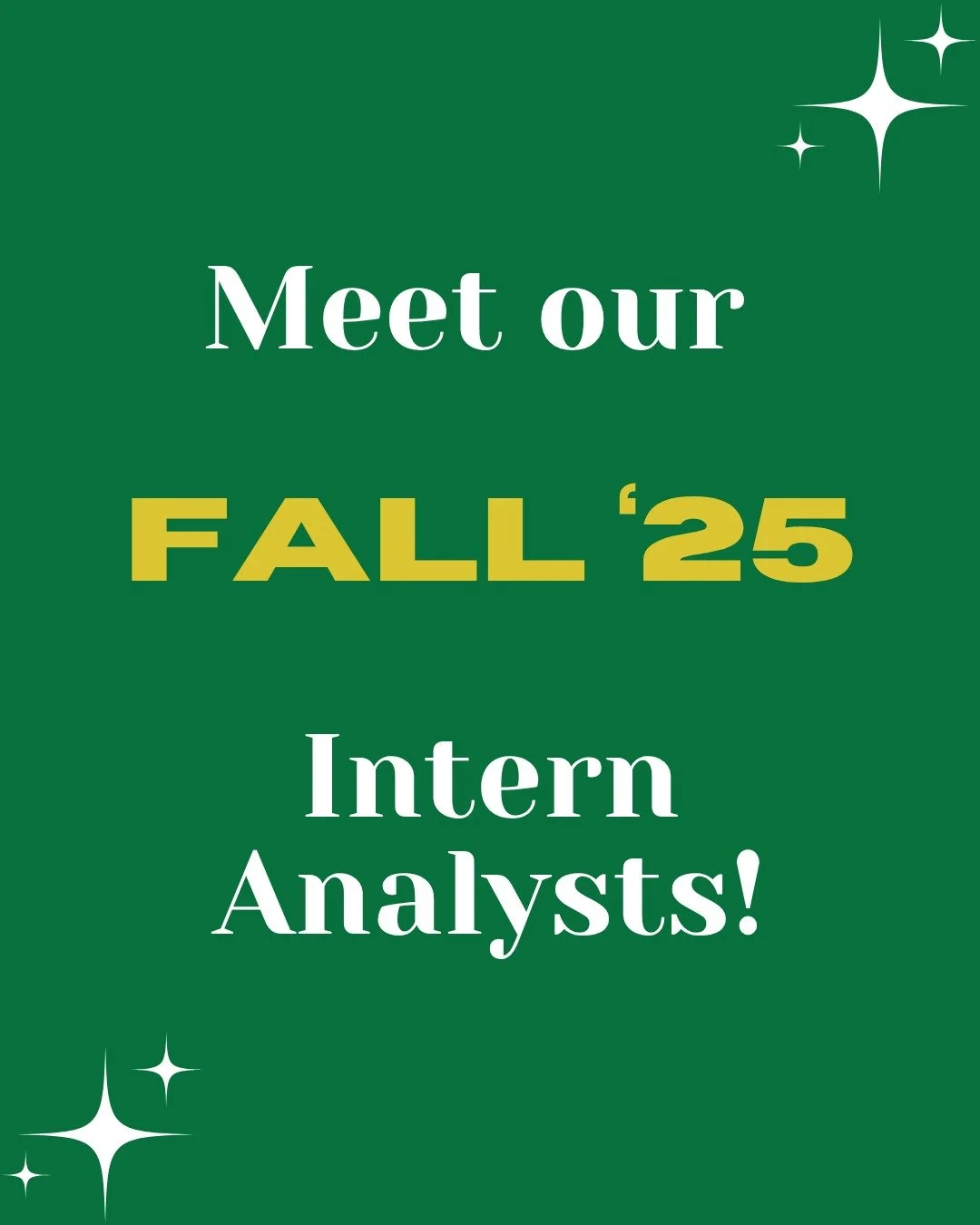 SEMG is proud to announce our Fall '25 Intern Analysts! Congrats to all!