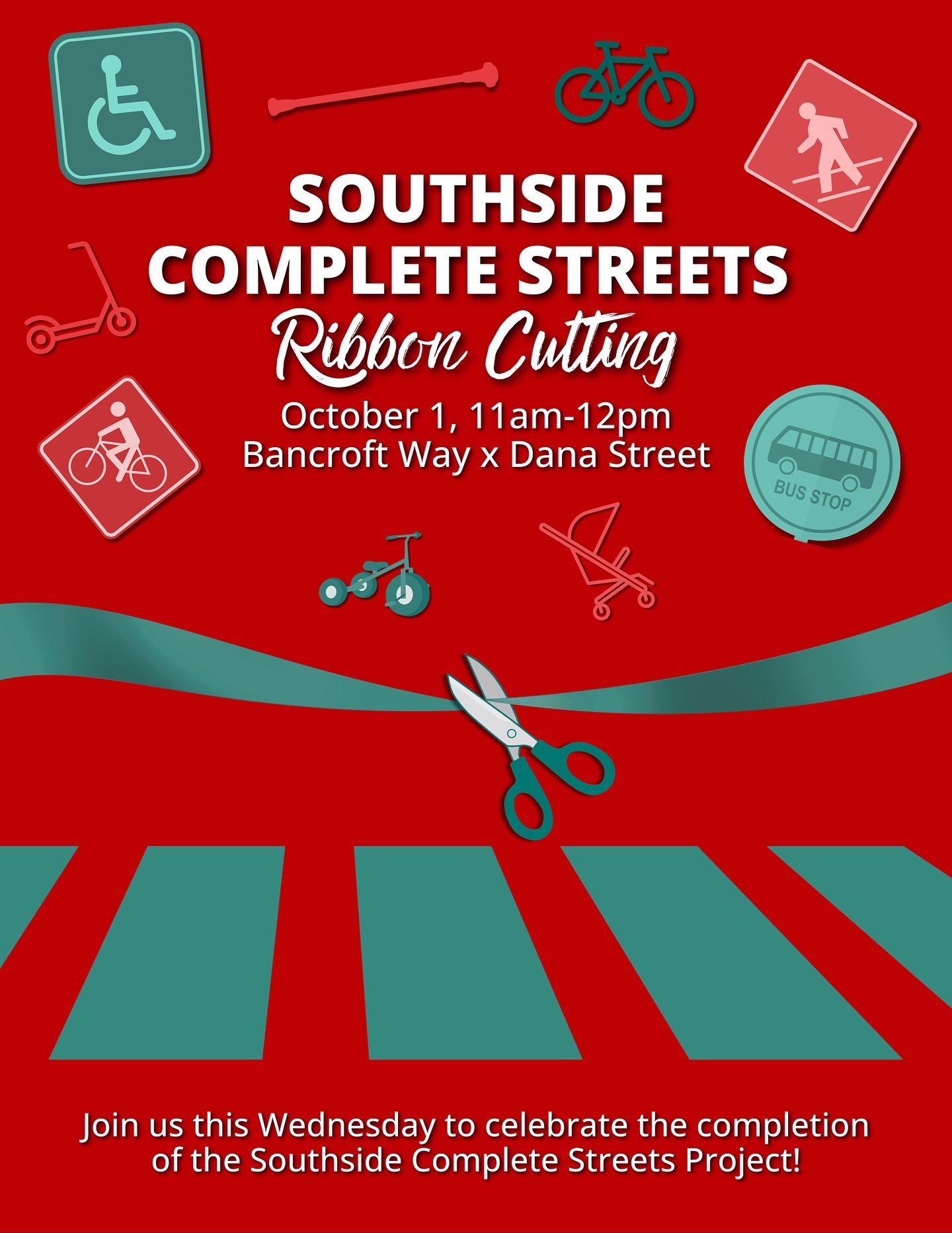 We&rsquo;ll be celebrating the completion of the Southside Complete Streets project this Wednesday from 11-noon at the intersection of Bancroft Way &amp; Dana Street. The project aimed to make Bancroft Way, Dana Street, and Fulton Street safer and mo