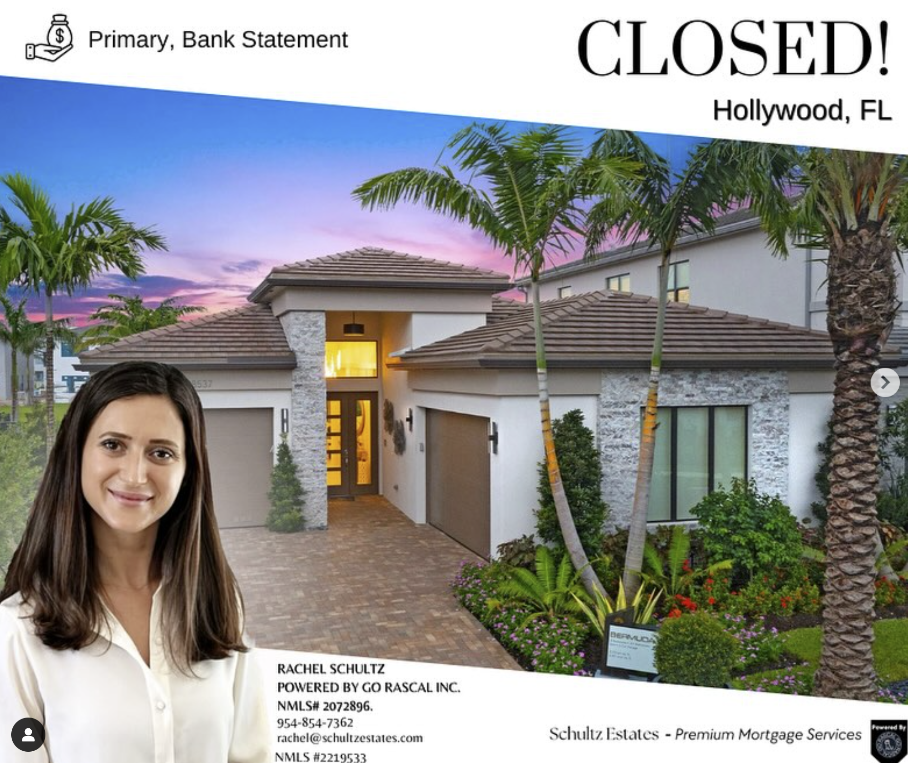 Rachel Schultz helped a client secure a bank statement mortgage for a stunning luxury home in Hollywood, FL.