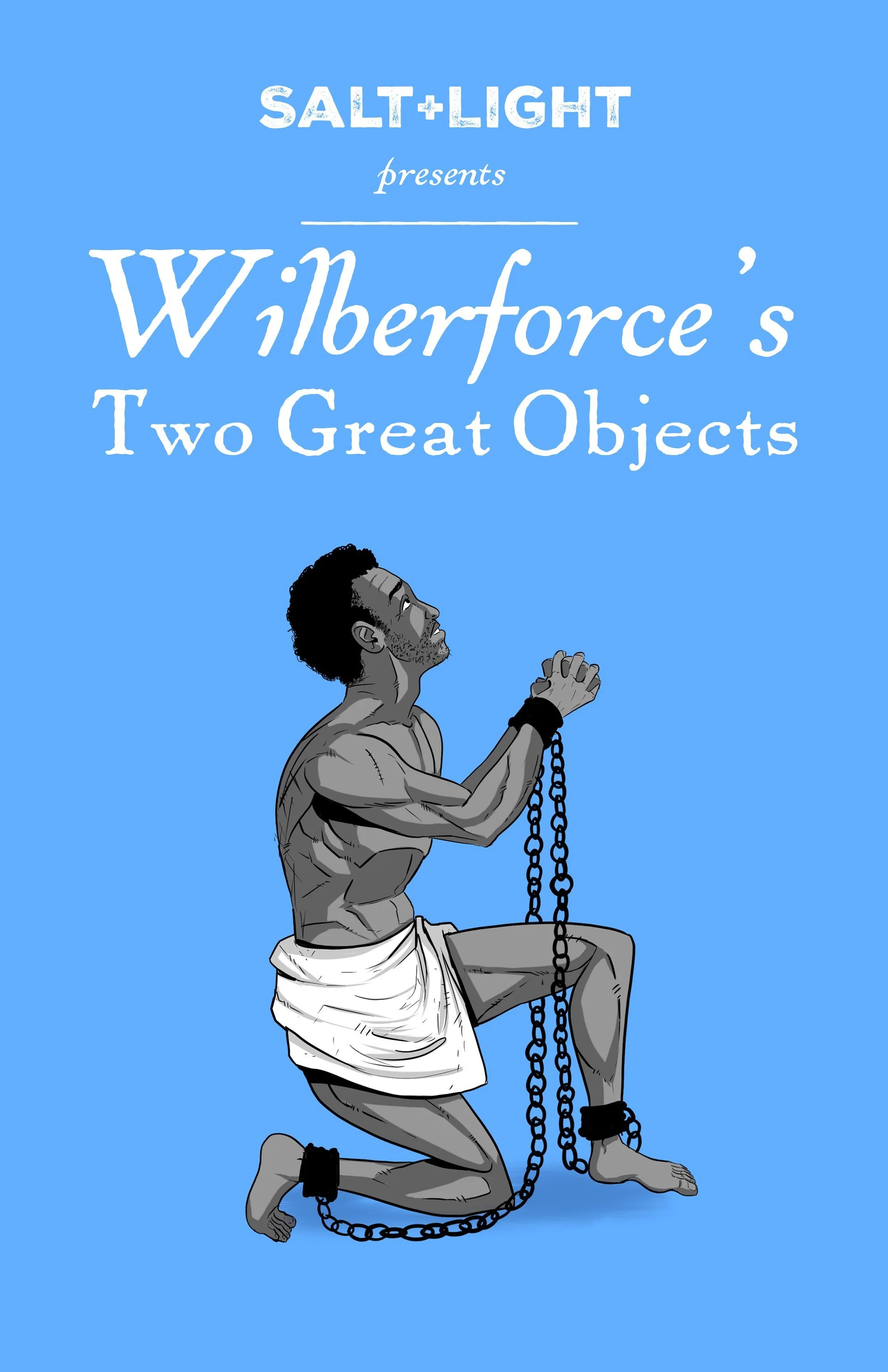 Wilberforce’s Two Great Objects 