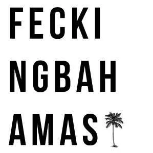 Text saying 'FECKINGBAH AMAS' with a small palm tree icon next to it.