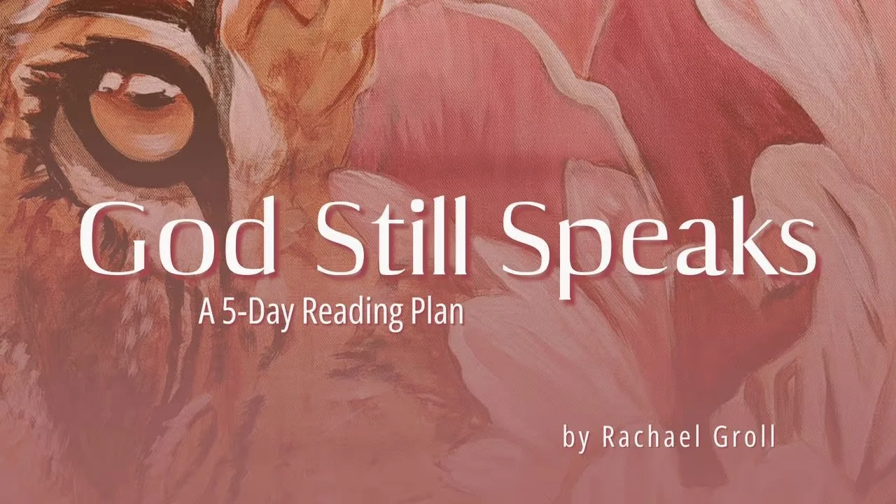 YouVersion Devotional 'God Still Speaks: A 5-Day Reading Plan' by Rachael Groll, with a background featuring a painted image of a lion's face.