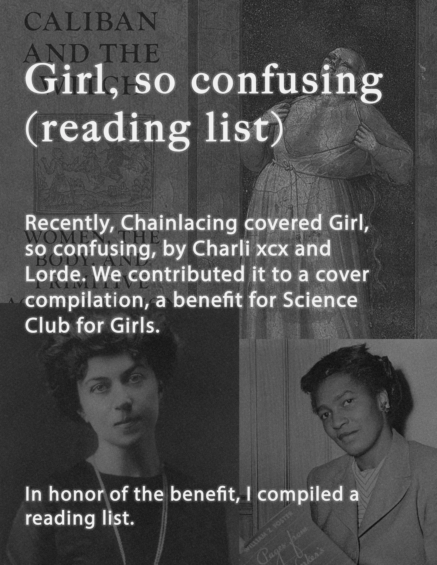 Girl, so confusing (reading list). list is in the carousel. annotations are in my substack- link in stories and b i o. 

you can contribute to the benefit comp for @scienceclubforgirls at @_sistersweird_